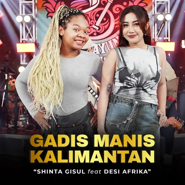 Cover album lagu Gadis Manis Kalimantan (feat. Desi Afrika) [Live] murni