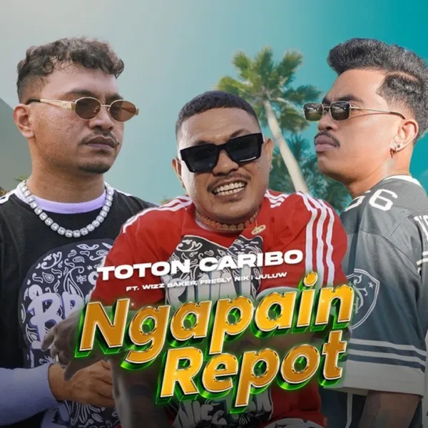Cover album lagu Ngapain Repot (feat. Wizz Baker & Fresly Nikijuluw) murni